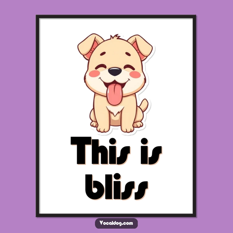Funny Happy Dog Digital Art: Pure Contentment Print for Dog Lovers