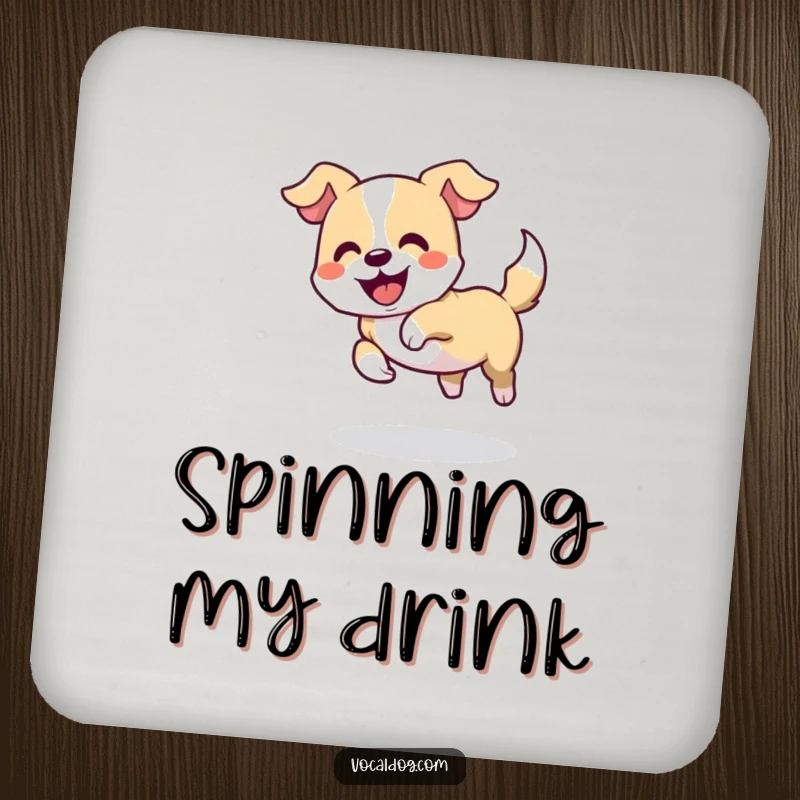 Funny coaster featuring a dog playfully chasing its tail in a delighted circle, adding humorous canine fun, protective accessory.
