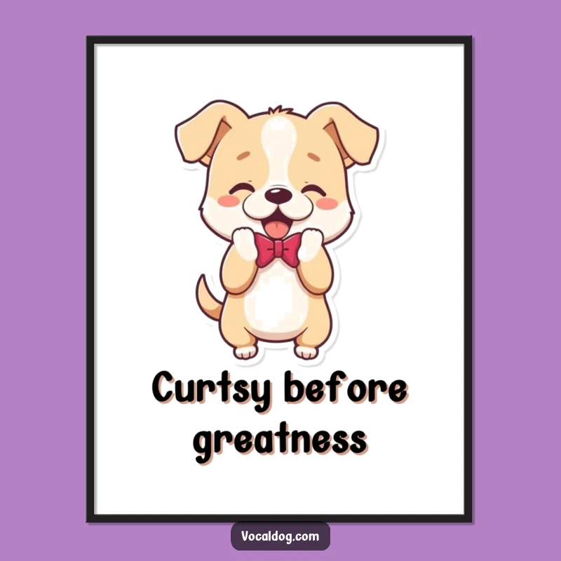 Funny Bowing Dog Poster: Decorate Your Space with this Charming Canine Art Gift