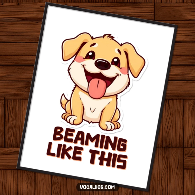 Funny Poster of a dog character with a wide, beaming grin and its tongue out, a humorous piece of art.