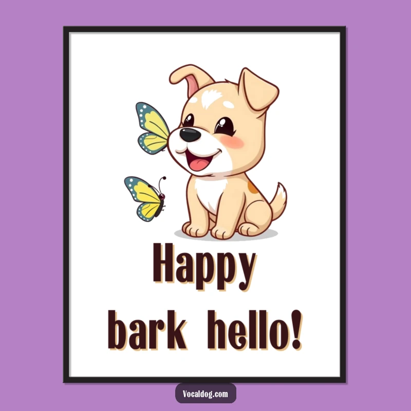 Funny Dog Butterfly Bark Poster: Add Joyful Art to Your Walls!