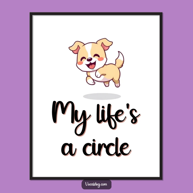 Funny Dog Tail Chase Poster: Adorable Canine Antics for Your Walls
