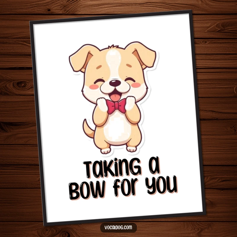 Funny Free Printable wall art depicting a dog character performing a playful bow, adding charm to any room.