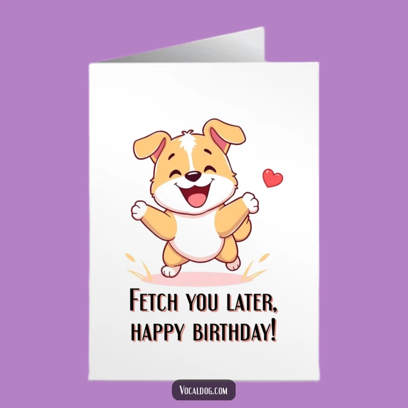 Free Printable Birthday Card: Funny Happy Dog Fetching, Energetic Downloadable Gift