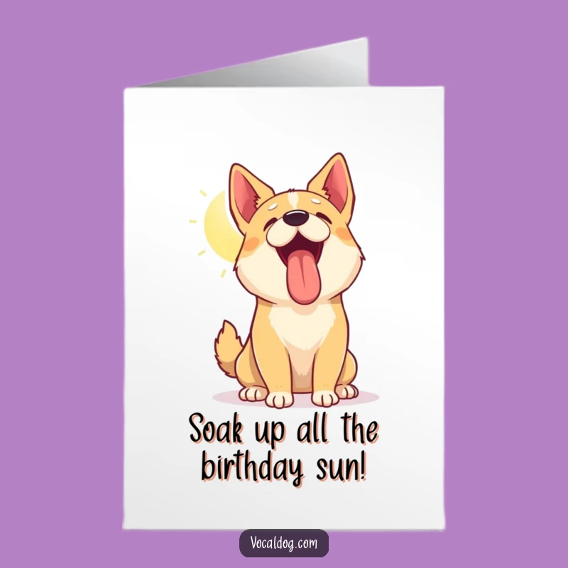 Free Printable Birthday Card: Sunny Dog Humor for a Happy Celebration