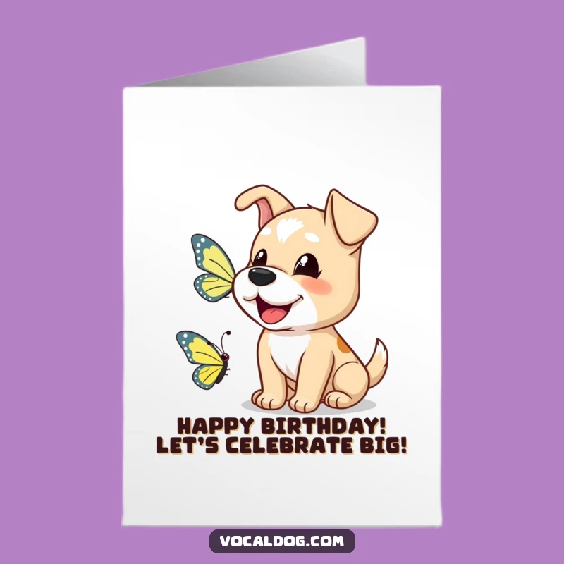 Free Printable Birthday Card: Dog Barks Hello to Butterfly Friend!