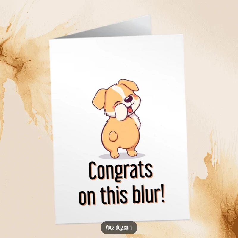 Funny Free Printable Congratulations Card: Dog wagging tail furiously, creating a happy blur. Perfect downloadable gift for any occasion.