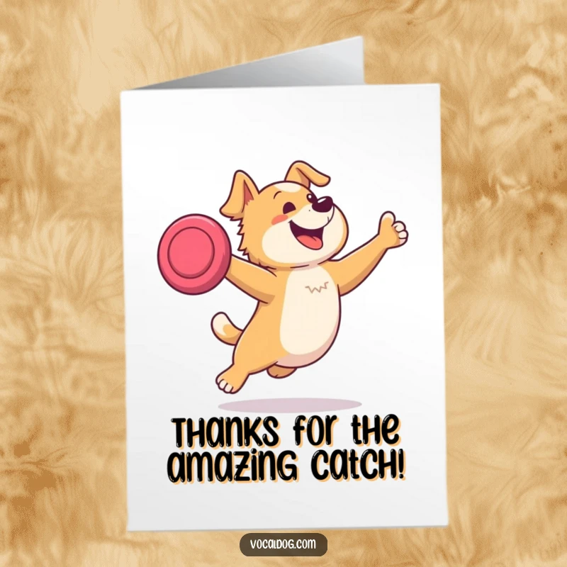 Funny Free Printable Thank You Card with a dog catching a frisbee, symbolizing thanks and energetic appreciation.