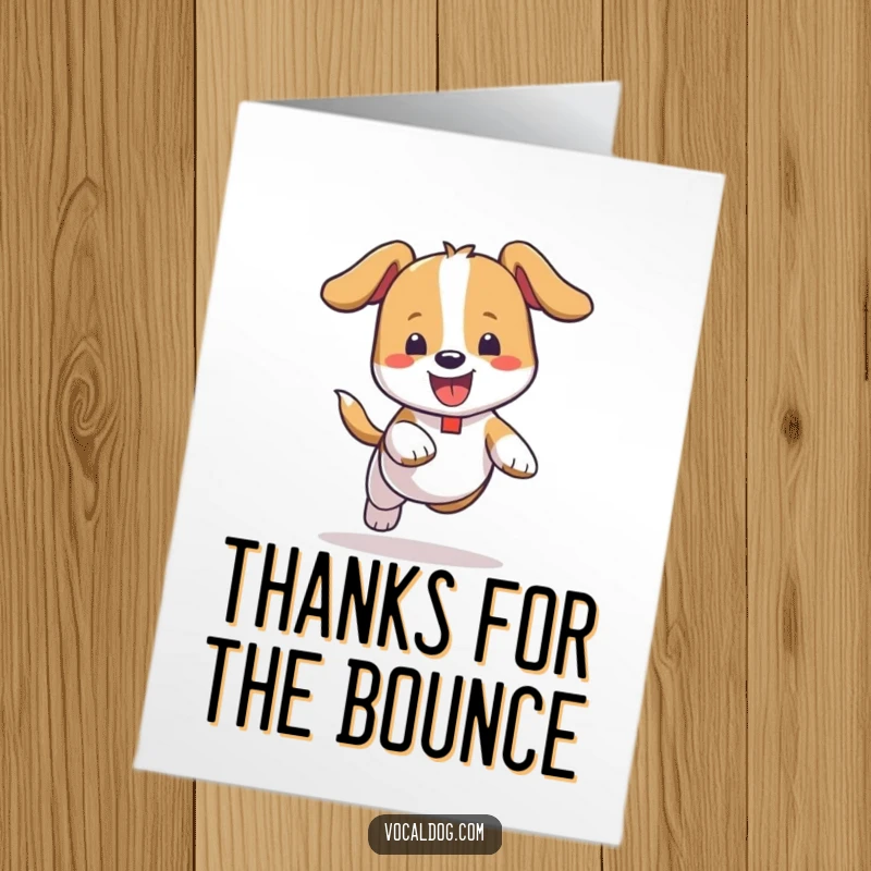 Funny Free Printable Thank You Card: a dog bouncing happily with pure abandon, perfect for unique DIY art.