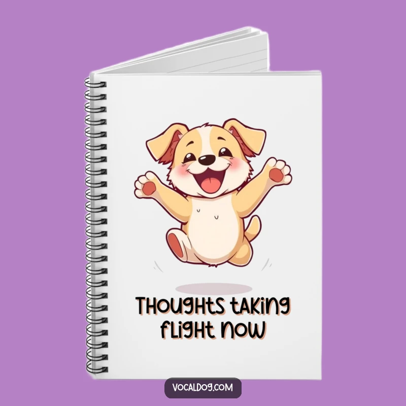 Funny Excited Dog Jumping Notebook - Jot Down Your Happy Thoughts