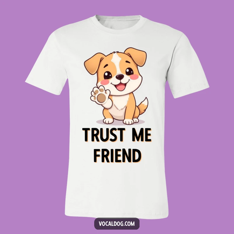 Funny Dog Paw Tee: Offer Happiness, The Ultimate Funny Gift