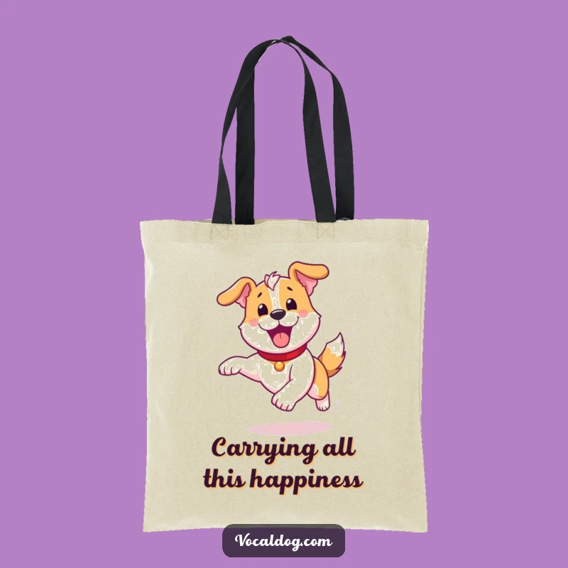 Funny Joyful Dog Tote Bag: Carry Your Energy, Pure Design, Great Humorous Gift